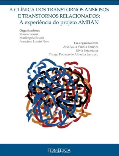 A Clínica dos Transtornos Ansiosos e Transtornos relacionados: A experiência do projeto AMBAN.