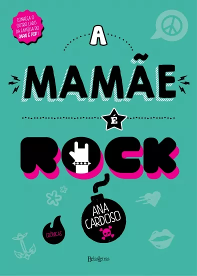 A mamãe é rock