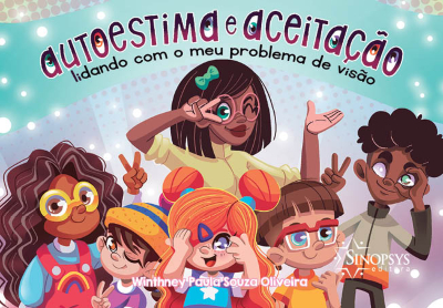 Autoestima e aceitação: lidando com meu problema de visão