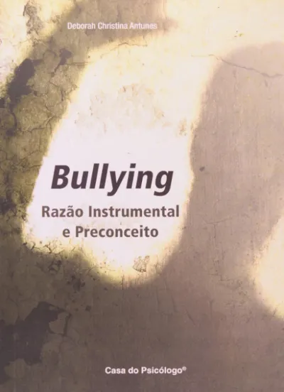Bullying: razão instrumental e preconceito