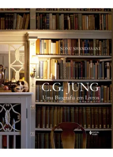 C. G. Jung - Uma biografia em livros