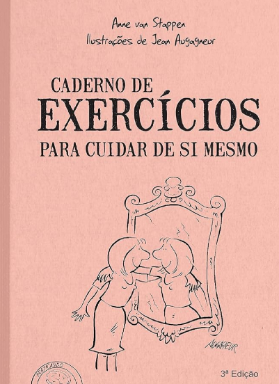 Caderno de exercícios para cuidar de si mesmo