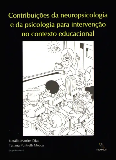Contribuições da neuropsicologia e da psicologia para intervenção no contexto educacional