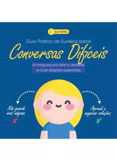 Conversas Difíceis - Guia Prático da Eurekka