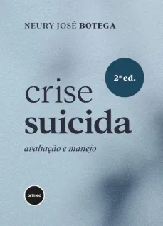 Crise Suicida: Avaliação e Manejo 2ª ed.