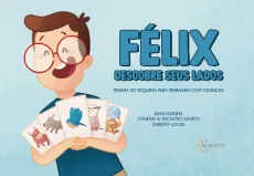 Félix descobre seus lados: Terapia do esquema para trabalhar com crianças
