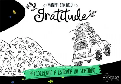 Gratitude: percorrendo a estrada da gratidão