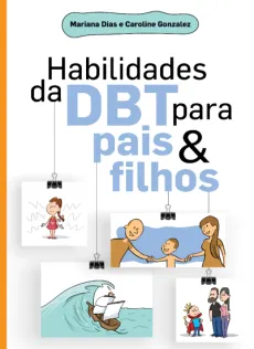 Habilidades da DBT para pais e filhos