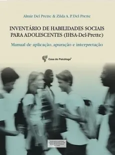 IHSA - INVENTÁRIO DE HABILIDADES SOCIAIS PARA ADOLESCENTES (IHS-A)