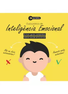 Inteligência Emocional - Guia Prático da Eurekka