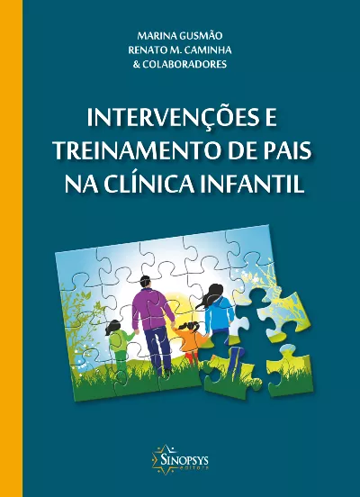 Intervenções e Treinamento de Pais na Clínica Infantil - 2ª edição