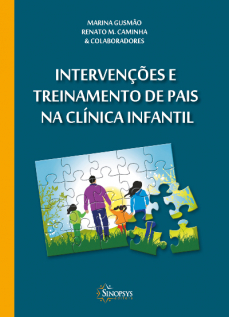Intervenções e Treinamento de Pais na Clínica Infantil - 2ª edição