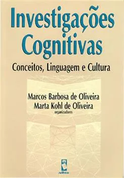 Investigações Cognitivas: Conceitos, Linguagem e Cultura