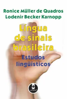 Língua de Sinais Brasileira: Estudos Linguísticos