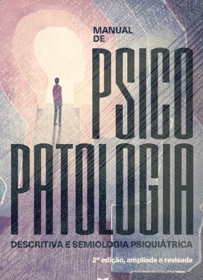 Manual de psicopatologia descritiva e semiologia psiquiátrica