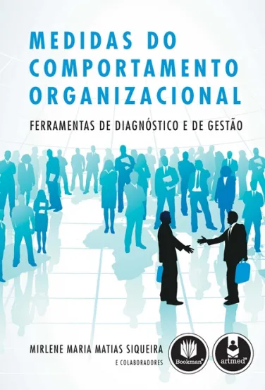 Medidas do Comportamento Organizacional: Ferramentas de diagnóstico e de gestão