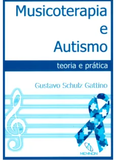 Musicoterapia e Autismo: Teoria e prática