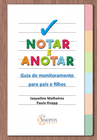 Notar e anotar: guia de monitoramento para pais e filhos