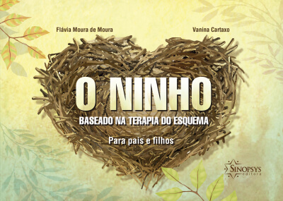 O ninho - Baseado na terapia do esquema
