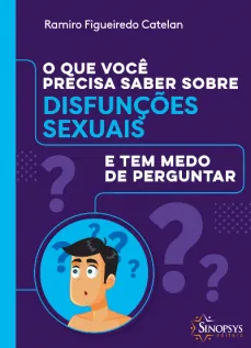 O que você precisa saber sobre disfunções sexuais e tem medo de perguntar