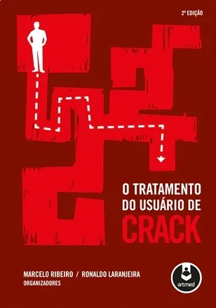 O Tratamento do Usuário de Crack - 2ª Edição