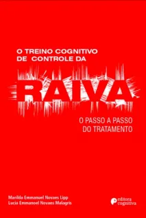 O Treino Cognitivo de Controle da RAIVA: O passo a passo do tratamento