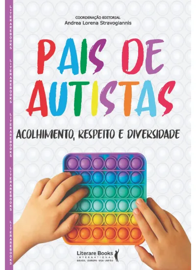 Pais de autistas: acolhimento, respeito e diversidade