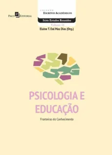 Psicologia e educação: Fronteiras do conhecimento – Série Estudos Reunidos