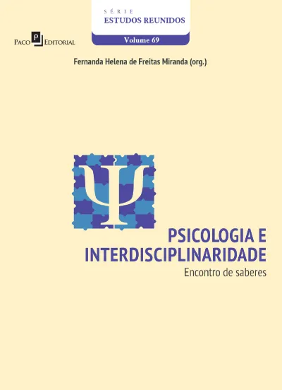 Psicologia e interdisciplinaridade: Encontro de saberes – Série Estudos Reunidos
