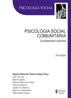 Psicologia social comunitária - Da solidariedade à autonomia