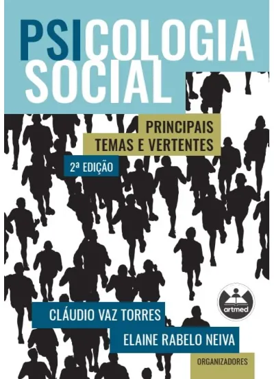 Psicologia social: principais temas e vertentes 2ª edição