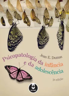 Psicopatologia da Infância e da Adolescência - 3ª Edição