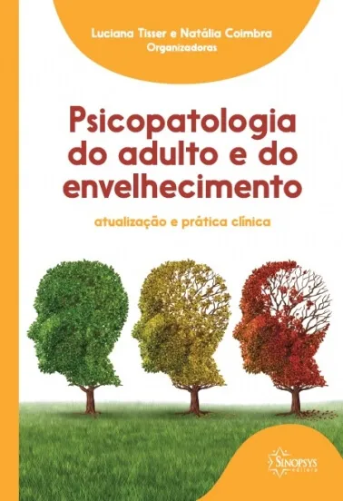 Psicopatologia do adulto e do envelhecimento: atualização e prática clínica