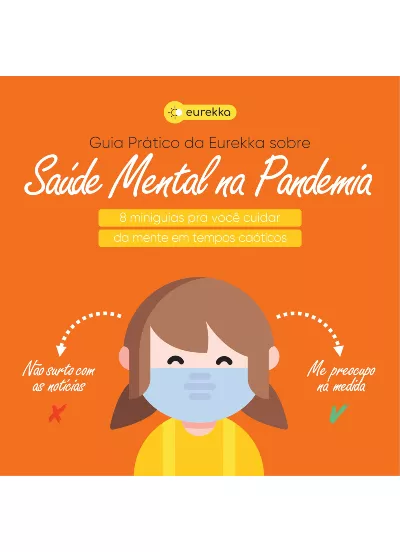Saúde Mental na Pandemia - Guia Prático da Eurekka