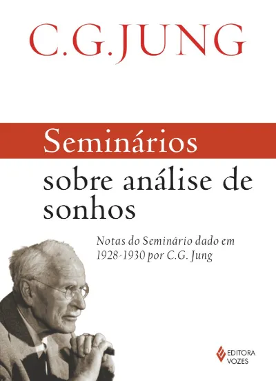 Seminários sobre análise de sonhos - Notas do seminário dado em 1928-1930 por C.G. Jung