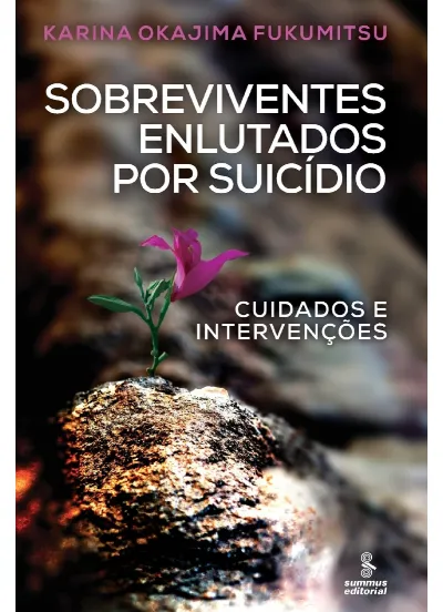Sobreviventes enlutados por suicídio: cuidados e intervenções
