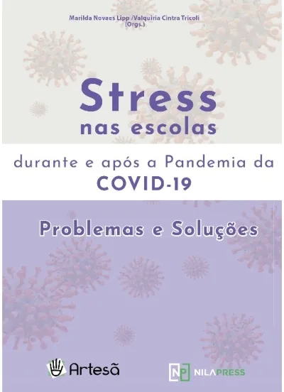 Stress nas escolas durante e após a pandemia da Covid-19: problemas e soluções