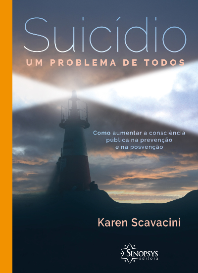 Suicídio - um problema de todos: Como aumentar a consciência pública na prevenção e posvenção