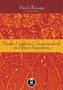 Terapia Cognitivo-Comportamental na Prática Psiquiátrica
