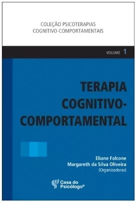 Terapia Cognitivo-comportamental - Volume 1