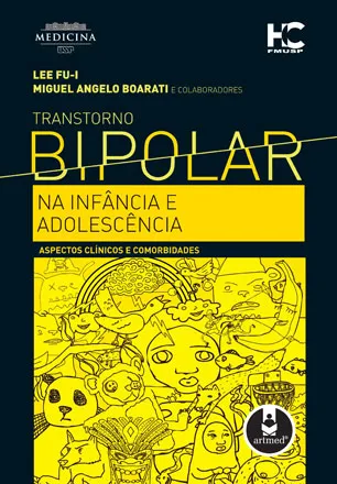 Transtorno Bipolar na Infância e Adolescência: Aspectos Clínicos e Comorbidades