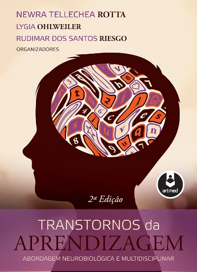Transtornos da Aprendizagem: Abordagem Neurobiológica e Multidisciplinar