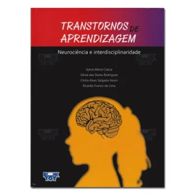 Transtornos de Aprendizagem: Neurociência e Interdisciplinaridade